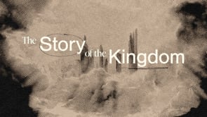 the-story-of-the-kingdom-a-different-kind-of-kingdom.jpg